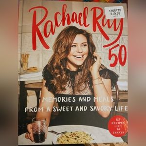 "NEW" Rachel Ray 50: Memories and Meals from a Sweet and Savory Life: A Cookbook